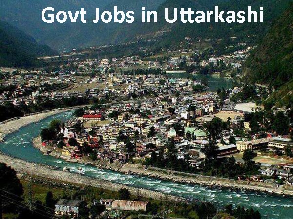 Sarkari Naukri in Uttarkashi