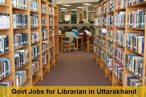 Sarkari Naukri for Librarian in Uttarakhand