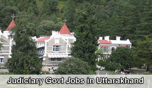Sarkari Naukri in Judiciary Uttarakhand