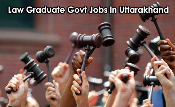 Govt Jobs for LLB in Uttarakhand