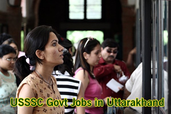 UKSSSC Sarkari Naukari in Uttarakhand