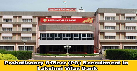 PO Recruitment in Laxmi Vilas Bank