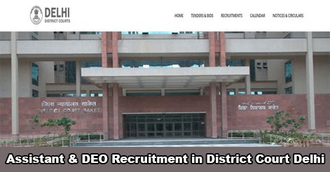 Assistant & DEO Recruitment in Tis Hazari Courts, Delhi